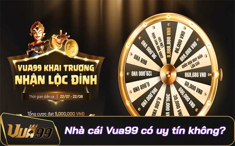 Nhà cái Vua99 có uy tín không? Phân tích đánh giá chi tiết